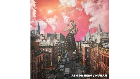 ASH DA HERO/HUMAN(初回生産限定盤)(Blu-ray Disc付)